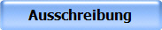 Ausschreibung